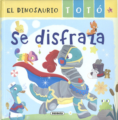 El Dinosaurio Toto Se Disfraza - Vv Aa 