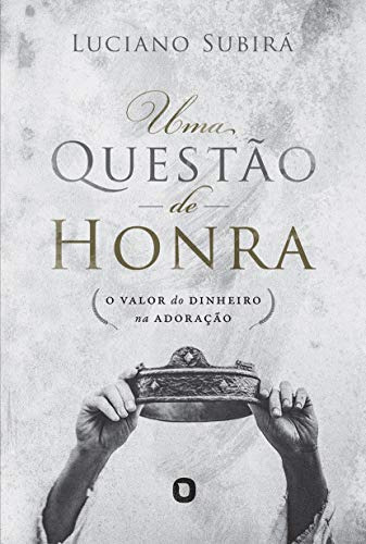 Uma Queståo De Honra - Luciano Subirá