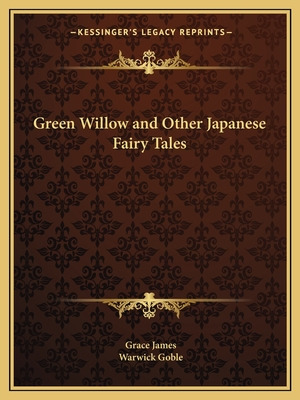 Libro Green Willow And Other Japanese Fairy Tales - James...