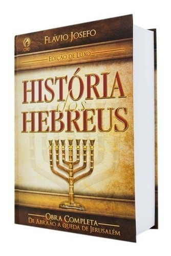 História Dos Hebreus Flávio Josefo Ed. Luxo Frete Gratis