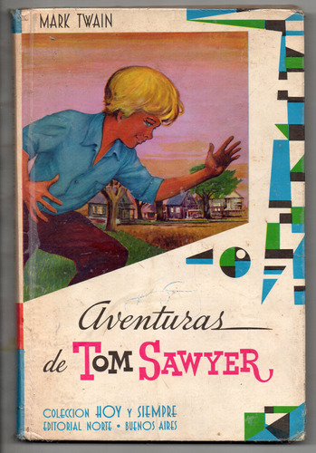 Aventuras De Tom Sawyer - Mark Twain - Hoy Y Siempre 1967