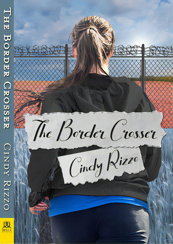 Border Crosser, De Rizzo, Cindy., Vol. 1. Editorial Bella Books, Tapa Blanda En Inglés