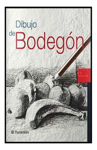 Libro Dibujo De Bodegon