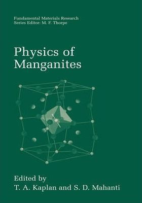 Physics Of Manganites - T.a. Kaplan