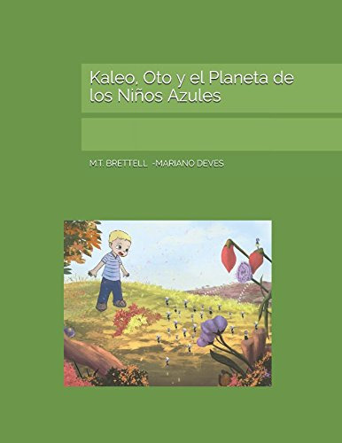 Kaleo Oto Y El Planeta De Los Niños Azules