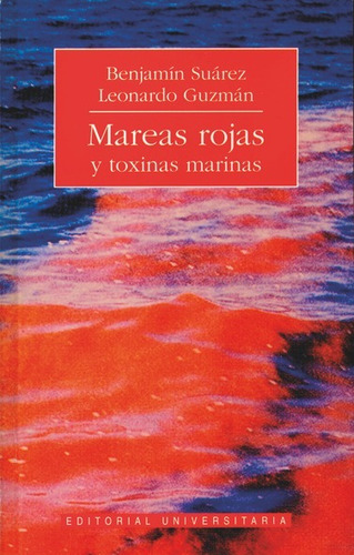 Mareas Rojas, Y Toxinas Marinas / Benjamin Suarez