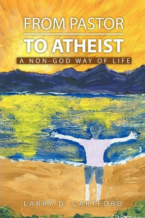 Libro From Pastor To Atheist - Larry Cartford