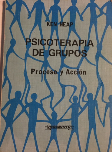 Libro Psicoterapia De Grupos Proceso Y Acción Ken Heap 