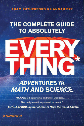 The Complete Guide To Absolutely Everything (abridged): Adventures In Math And Science, De Rutherford, Adam. Editorial W W Norton & Co, Tapa Blanda En Inglés