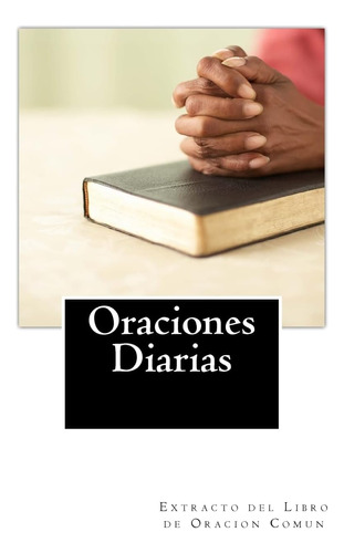 Libro: Oraciones Diarias: Extracto Del Libro De Oracion Comu
