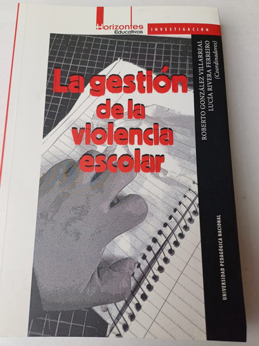 La Gestión De La Violencia Escolar  R.gonzález- Lucía Rivera