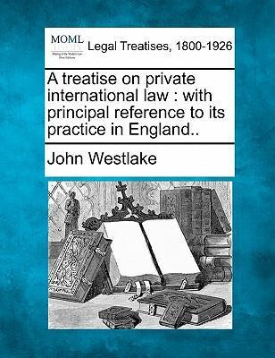 Libro A Treatise On Private International Law - John West...