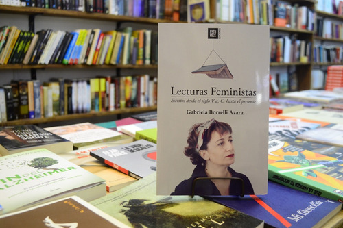 Lecturas Feministas. Gabriela Borrelli Azara. 
