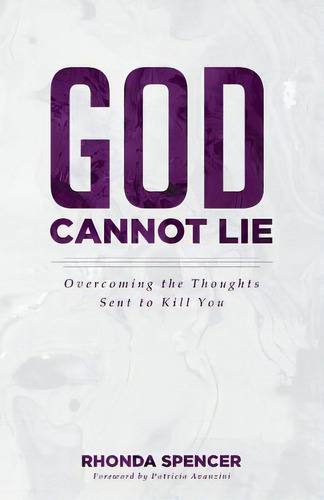 God Cannot Lie, De Spencer, Rhonda. Editorial Lightning Source Inc, Tapa Blanda En Inglés