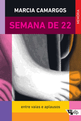 Semana de 22: Entre vaias e aplausos, de Camargos, Marcia. Série Paulicéia Editora Jinkings editores associados LTDA-EPP, capa mole em português, 2022