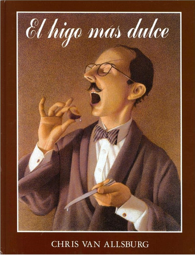 Higo Mas Dulce, El (td) - Van Allsburg, Chris