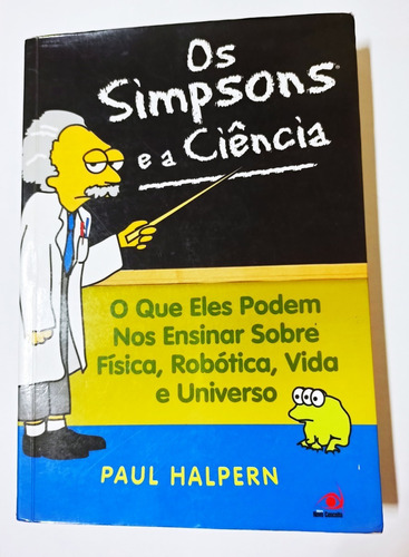 Os Simpsons E A Ciência - Paul Halpern