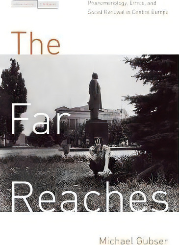 The Far Reaches, De Michael D. Gubser. Editorial Stanford University Press, Tapa Blanda En Inglés