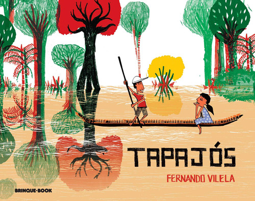 Tapajós, de Vilela, Fernando. Brinque-Book Editora de Livros Ltda, capa mole em português, 2014