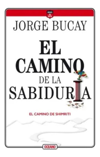 El Camino De La Sabiduría - Jorge Bucay