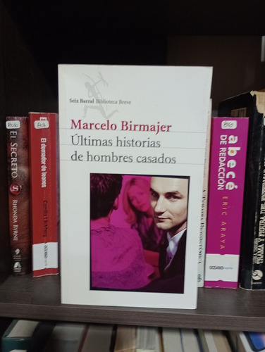 Ultimas Historias De Hombres Casados - Marcelo Birmajer