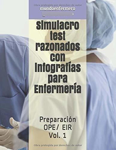 Simulacro Test Razonados Con Infografías Para Enfermería: Pr