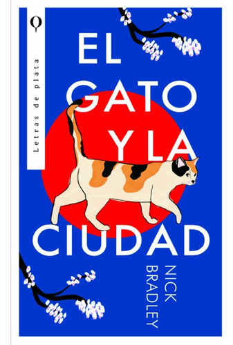 Libro El Gato Y La Ciudad - Nick Bradley