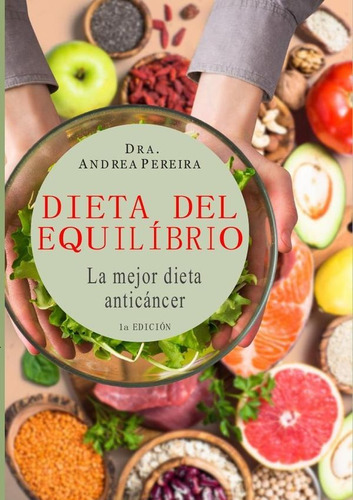 Dieta Del Equilibrio, De Andrea Pereira. Editorial Akademy, Tapa Blanda En Español, 2022