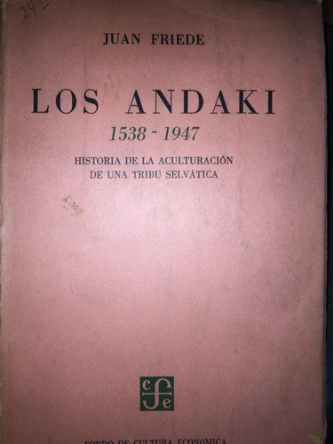 Los Andaki. Juan Friede