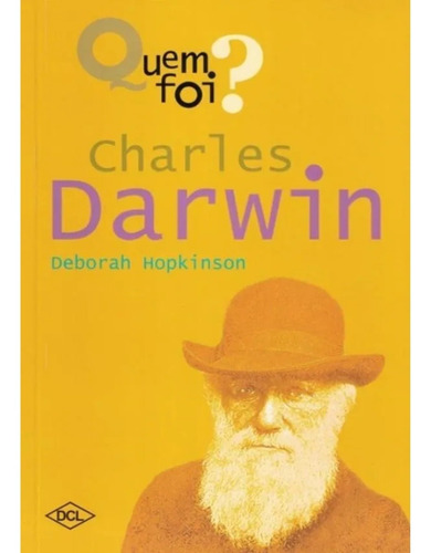 Quem Foi? Charles Darwin Deborah Hopkinson Editora Dcl