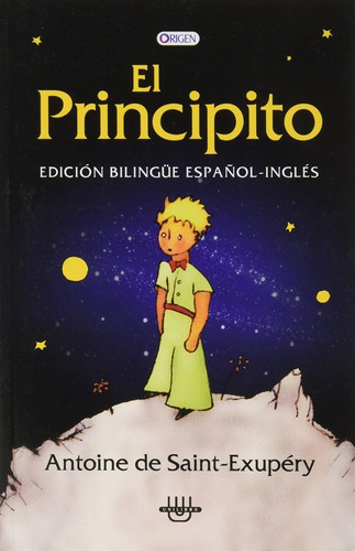 El Principito (bilingue Español E Ingles) - De Saint-exupery