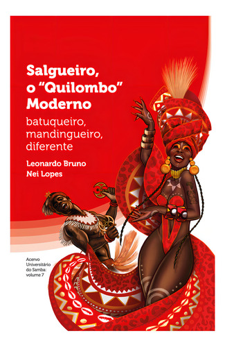 Salgueiro, O Quilombo Moderno: