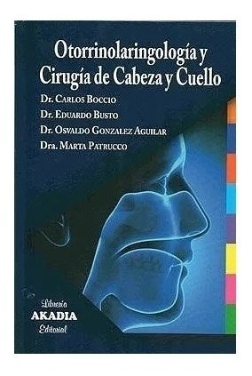 Otorrinolaringologia Y Cirugia De Cabeza Y Cuello Boccio