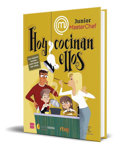 Masterchef Junior [ Recetas Para Hacer Con Niños] Pasta Dura, De Shine, Rtve. Editorial Espasa Libros, Tapa Dura En Español, 2023