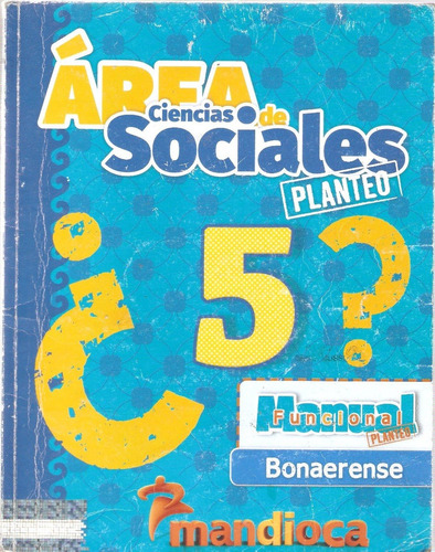 Area Ciencia Sociales 5 Bonaerense - Planteo - Mandioca
