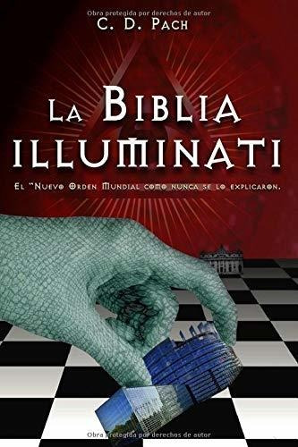 Libro La Biblia Illuminati: El Nuevo Orden Mundial Como ...