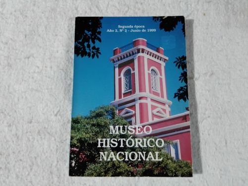 Libro: Museo Histórico Nacional. Año 1999. Muy Buen Estado!