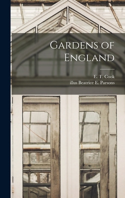 Libro Gardens Of England - Cook, E. T. (ernest Thomas) 18...
