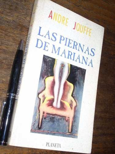 Las Piernas De Mariana Andre Jouffe Planeta Muy Buen Estado