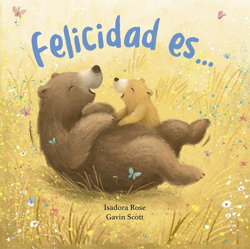 Felicidad Es - Latinbooks