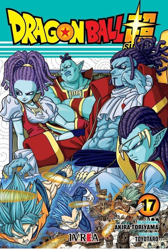 Manga, Dragon Ball Super Vol. 17 / Akira Toriyama / Ivrea