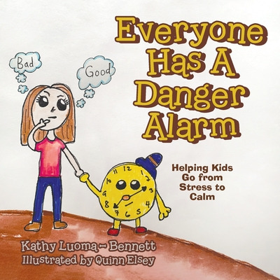 Libro Everyone Has A Danger Alarm: Helping Kids Go From S...