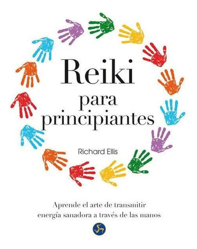 Reiki Para Principiantes - Richard Ellis