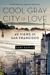 Libro: Cool Gray City Of Love: 49 Views Of San Francisco