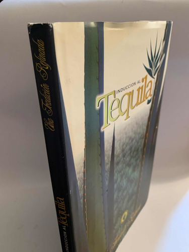 Inducción Al Tequila - Una Tradición Refinada (Usado)
