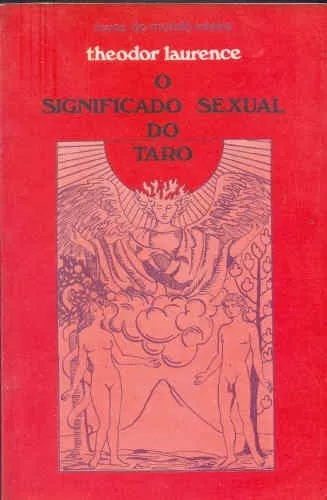 livro - O Significado Sexual do Taro - Theodor Laurence