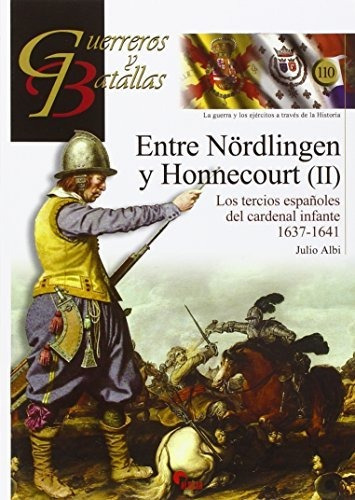 Entre Nördlingen Y Honnecourt (ii). Los Tercios Españoles De
