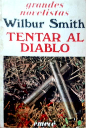Tentar Al Diablo Wilbur Smith Emece Usado # 