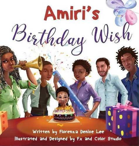 Amiri's Birthday Wish, De Florenza Denise Lee. Editorial Words To Ponder Publishing Company, Llc, Tapa Dura En Inglés