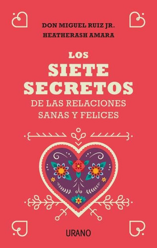 Libro Siete Secretos De Las Relaciones Felices Y Saludabl...